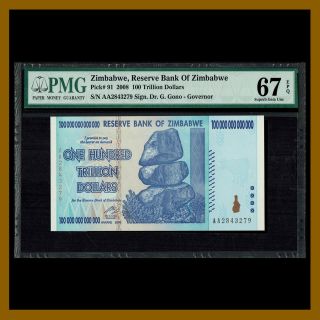 Zimbabwe 100 Trillion Dollars,  2008 P - 91 Aa Pmg 67 Epq {low Serial Number}