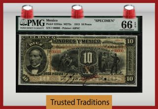 Tt Pk S234es 1913 Mexico 10 Pesos " Specimen " Pmg 66 Epq Gem Scarcely Certified