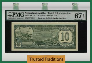 Tt Pk 9b 1972 Netherlands Antilles 10 Gulden Pmg 67 Epq Pop 2 None Finer