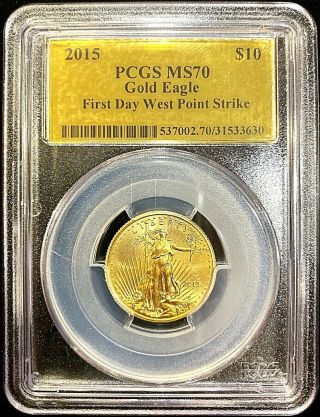 2015 1/4 Oz First Day West Point Strike American Gold Eagle Ms70 Pcgs Gold Label