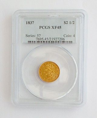1837 Gold $2.  50 Classic Head Quarter Eagle Coin Graded Xf45 By Pcgs