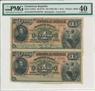 Compania De Credito De Dominican Republic 1 Peso (1881 - 89) Pmg 40 Uncut Pair