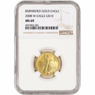 2008 - W American Gold Eagle 1/4 Oz $10 - Burnished - Ngc Ms69