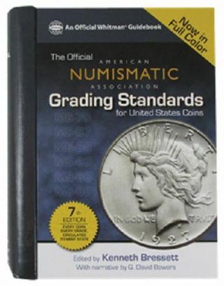 Ana Grading Standards For United States Coins,  7th Edition,  Now In Full Color