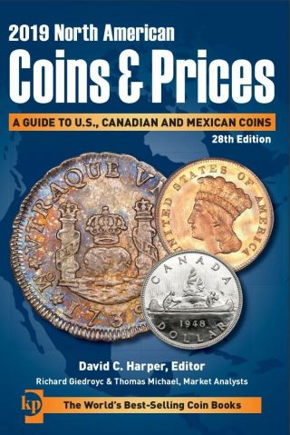 2019 North American Coins & Prices Guide To U.  S. ,  Canadian And Mexican Coins
