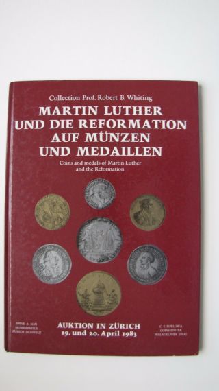 Robert Whiting " Martin Luther & Reformation " Zurich 1983.