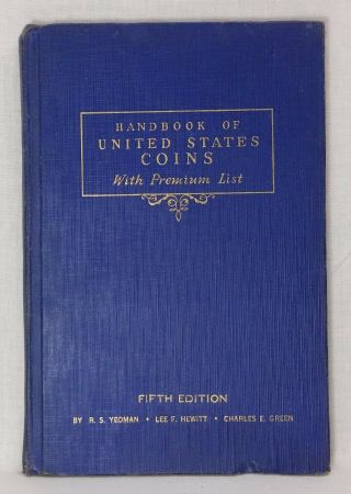 Handbook Of United States Coins 1946,  Fifth Edition,  R.  S.  Yeoman