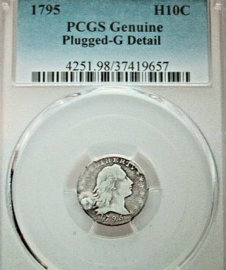 1795 Flowing Hair Half Dime Pcgs Good Detail,  Plugged,  & Affordable Grade