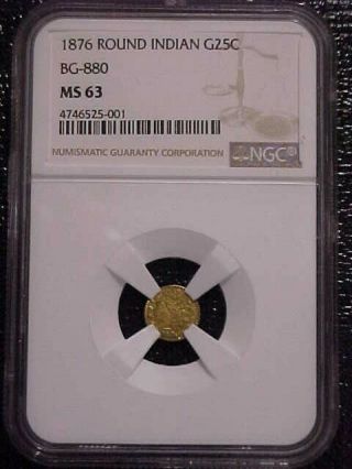 1876 Round Indian Gold 25 Cents Bg - 880 Ngc Ms63
