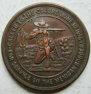 1916 Service On The Mexican Border Called To The Colors Bronze Medal 37mm