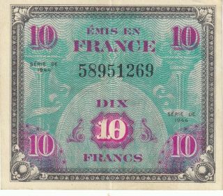 France Banknote Allied Military Currency Amc 10 Francs Ww2 (1944) P - 116 Xf