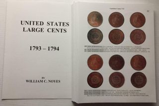 Noyes: Varieties Of Large Cents Of The Years 1793 - 1794 (unbound)