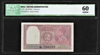 British India,  1943,  2 Rupees,  Icg Au/ Unc 60,  Deshmukh Sign Note,  Pick 17b