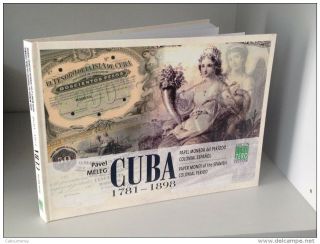 " Paper Money Of The Spanish Colonial Period,  1781 - 1898 " Book Publication