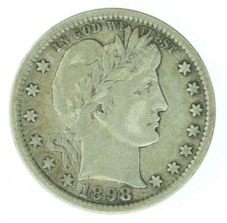 1898 Barber Liberty Quarter 90 Silver 83260