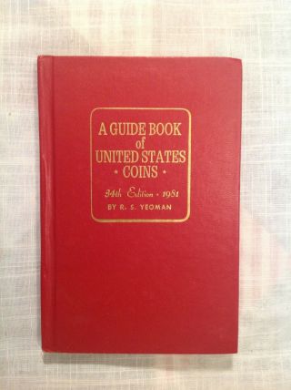 1981 “a Guide Book Of United States Coins” Red Book,  34th Edition Yeoman