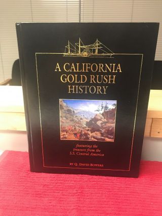 A California Gold Rush History: Treasure From The Ss Central America Hb 2002