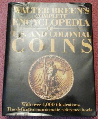 Complete Encyclopedia Of Us And Colonial Coins Walter Breen H/c