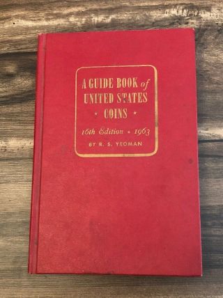 Vtg 1963 16th Edition Guide Book Of United States Coins Yeoman Red Book