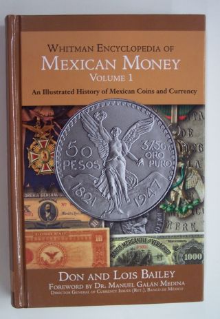 Whitman Encyclopedia Of Mexican Money Volume I
