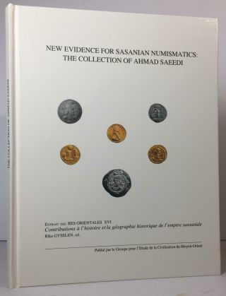 Gyselen: Evidence For Sasanian Numismatics