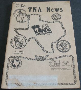 The Tna News July 1986 Texas Sesquicentennial 1836 - 1986 - Numismatic Reference