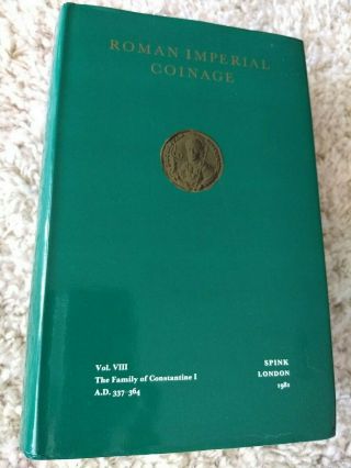 Roman Imperial Coinage Vol.  8 (the Family Of Constantine I) By Kent (1981 Ed. )