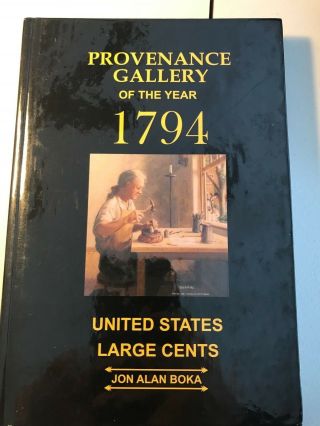 Provenance Gallery Of The Year 1794 United States Large Cents