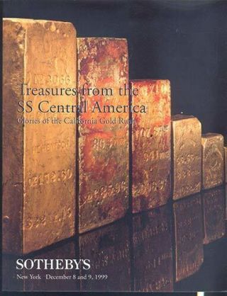 Treasures From The Ss Central America.  Glories Of The California Gold Rush