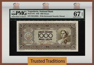 Tt Pk 67b 1946 Yugoslavia National Bank 1000 Dinara Pmg 67 Epq Gem Unc