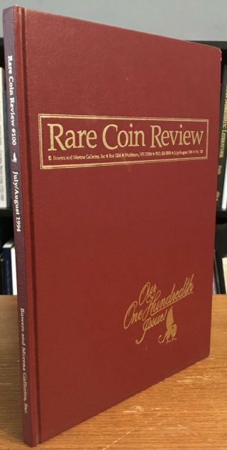 Bowers & Merena Rare Coin Review 100,  Hardbound Edition 109/300,  Signed