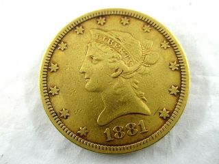 1881 U.  S.  $10 Dollar Gold Liberty Head Eagle Coin Very Fine - Extra Fine