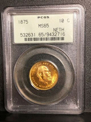 Netherlands A Gem Bu Ms - 65 Gold 10 Gulden 1875 King William Iii Graded By Pcgs