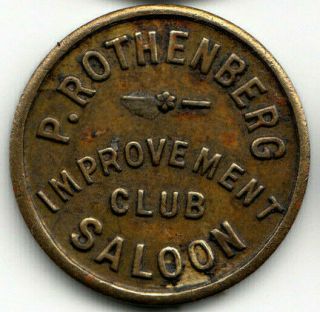 San Francisco Ca Token - Improvement Club Saloon,  P.  Rothenberg - 5¢ - California