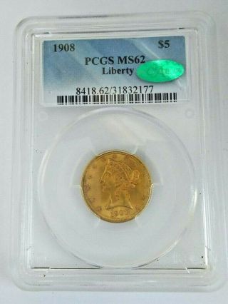 1908 $5 Five Dollar Gold Ms62 Pcgs Liberty State Cac Cert