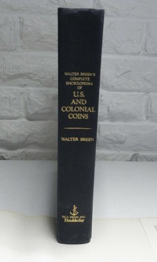 Walter Breens Complete Encyclopedia of US and Colonial Coins Hardcover 1988 8