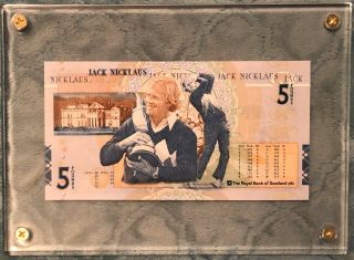 Scotland,  5 Pound Note,  Jack Nicklaus 7/14/05 Nrmt - In Screw Down Case