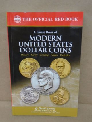 A Guide Book Of Modern United States Dollar Coins Red Book Series By Bowers