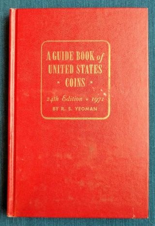 A Guide Book Of United States Coins 24th Edition,  1971,  The Official Red Book