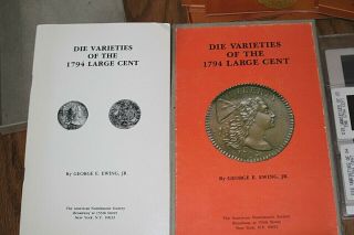 Die Varieties Of The 1794 Large Cent - George Ewing,  Jr.