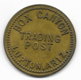 Lupton Arizona 1930 Br Navajo Indian Box Canyon Trading Post Good For 25c Token