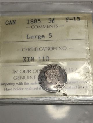 1885 Canada Silver Five Cents - Iccs Graded F15 Large 5