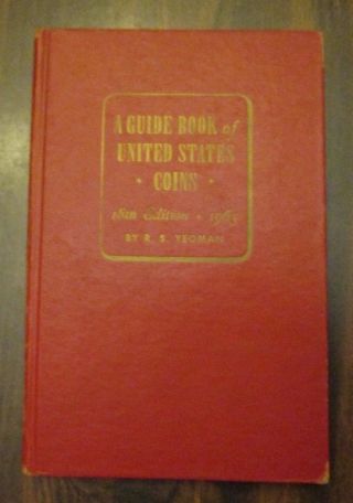 A Guide Book Of United States Coins 18th Edition 1965 By R S Yeoman