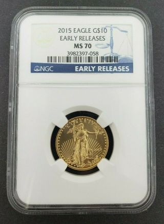 2015 $10 Gold 1/4 Oz American Eagle Ngc Ms 70 Early Releases