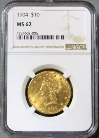 1904 Gold Us $10 Liberty Head Coin Ngc State 62