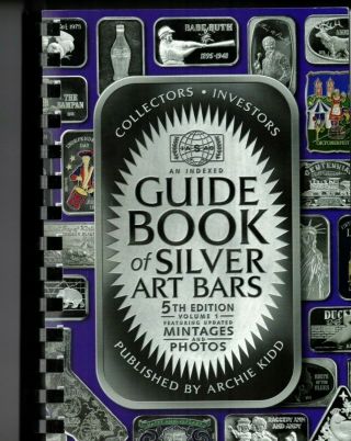 Guide Book Of Silver Art Bars 5th Edition Volume 1 Archie Kidd