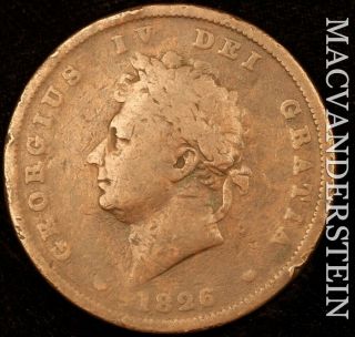 Great Britain: 1826 One Penny George Iv - Scarce Better Date J3489