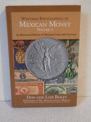 Whitman Encyclopedia Of Mexican Money Volume 1 By Bailey History Coin & Currency