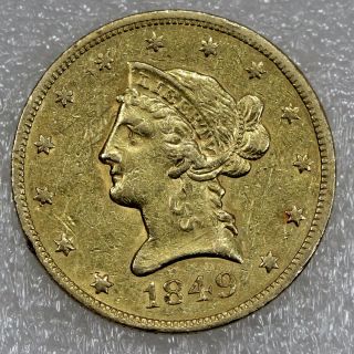 1849 - P 10$ Liberty Head Ten Dollars Gold Eagle
