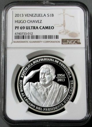 2013 Silver Venezuela Hugo Chavez 1 Bolivar Coin Ngc Proof 69 Ultra Cameo